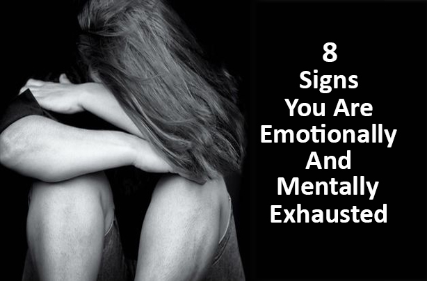 8-warning-signs-that-show-you-re-emotionally-and-mentally-exhausted